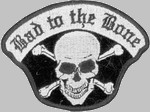Biker Patches - Bad to the Bone